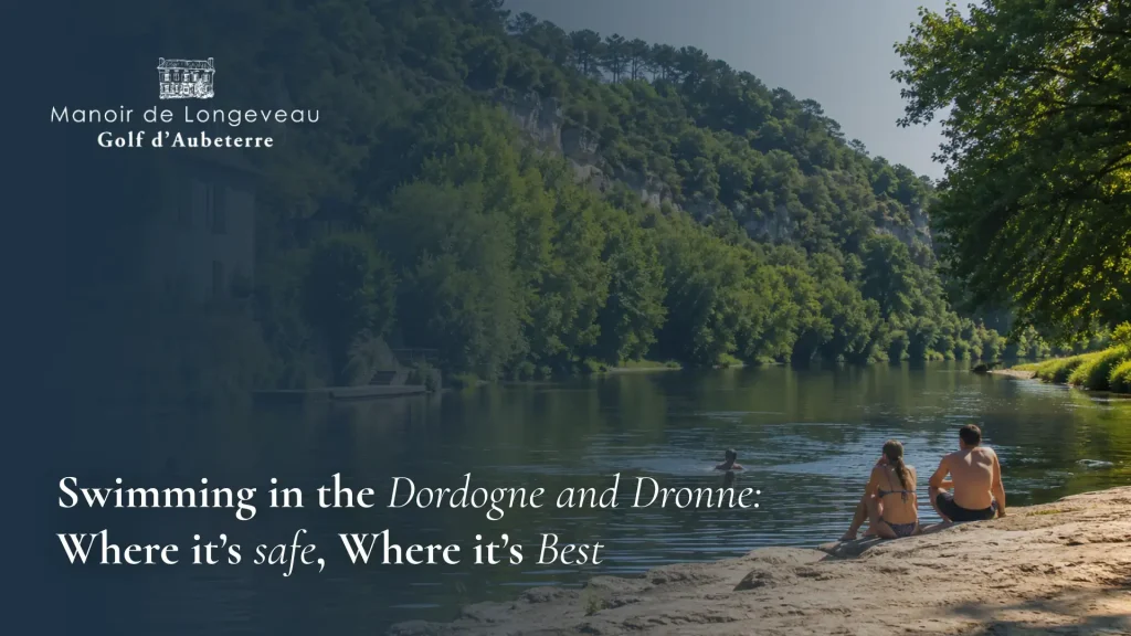 Swimming in the Dordogne and Dronne: Where It's Safe, Where It's Best 5